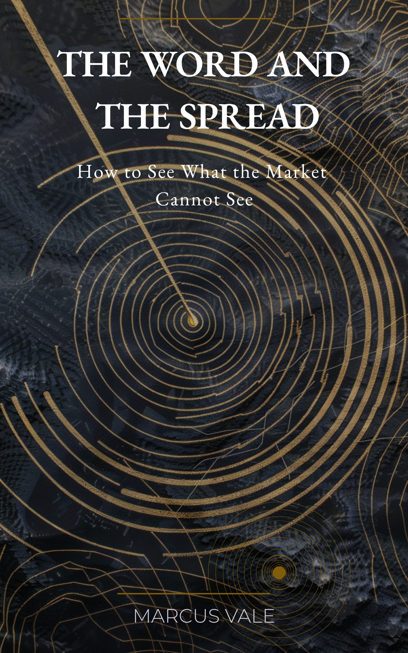 The Word and the Spread — Marcus Vale